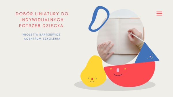 Dobór liniatury do indywidualnych potrzeb dziecka