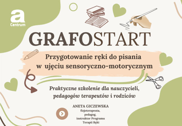 GrafoSTART - Przygotowanie ręki do pisania w ujęciu sensoryczno-motorycznym