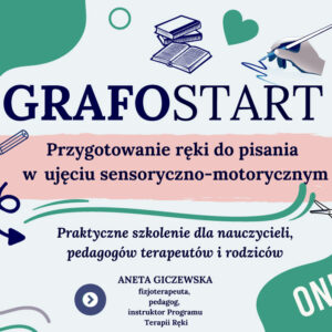 GrafoSTART - Przygotowanie ręki do pisania w ujęciu sensoryczno-motorycznym - wersja ONLINE